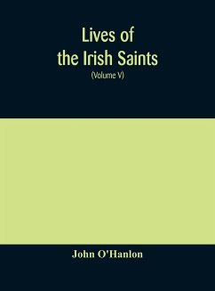 Lives of the Irish Saints - O'Hanlon, John