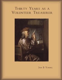 Thirty Years as a Volunteer Treasurer - Young, Jan