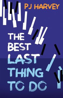 The Best Last Thing to Do - Harvey, P. J.