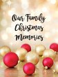 Our Family Christmas Memories - Bild 1