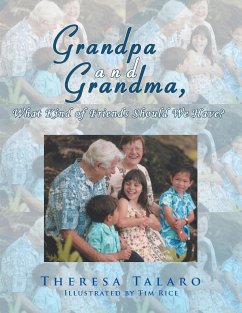 Grandpa and Grandma, What Kind of Friends Should We Have? - Talaro, Theresa
