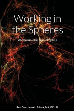 Working in the Spheres - Schork, AL Rev. Gretchen A. L.