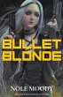 Bullet Blonde - Bild 1