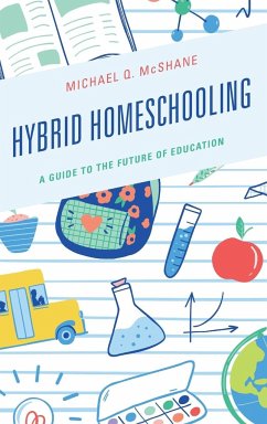 Hybrid Homeschooling - Mcshane, Michael Q.