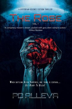 The Rose Vol. 1 A Dystopian Science Fiction Thriller - Alleva, Pd