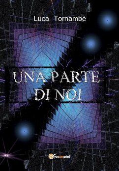 Una parte di noi - Tornambè, Luca