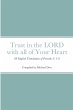 Trust in the LORD with all of Your Heart - Bild 1