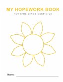 Hopeful Minds Deep Dive Hopework Book