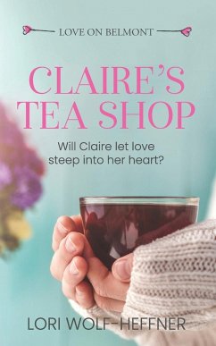 Claire's Tea Shop - Wolf-Heffner, Lori