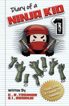 Diary Of A Ninja Kid 1 - Treanor, Caroline A; Dosanjh, Indy Mj
