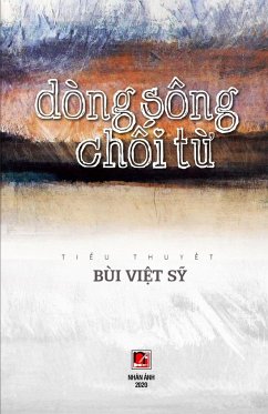 Dòng Sông Ch¿i T¿ - Bui, Viet Sy