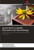 Social Work in Health, Education and Gerontology