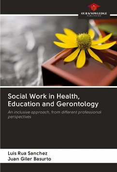 Social Work in Health, Education and Gerontology - Rua Sanchez, Luis; Giler Basurto, Juan