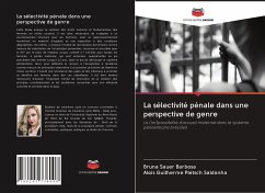 La sélectivité pénale dans une perspective de genre - Sauer Barbosa, Bruna;Pletsch Saldanha, Alois Guilherme