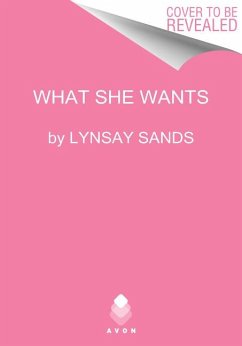 What She Wants - Sands, Lynsay