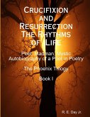 Crucifixion and Resurrection; The Rhythms of Life