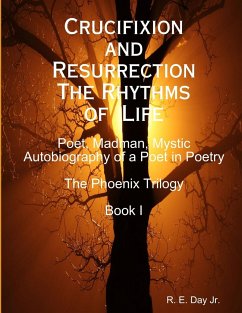 Crucifixion and Resurrection; The Rhythms of Life - Day Jr., R. E.