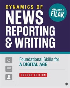 Dynamics of News Reporting and Writing - Filak, Vincent F