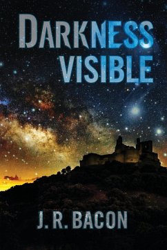 Darkness Visible - Bacon, J. R.