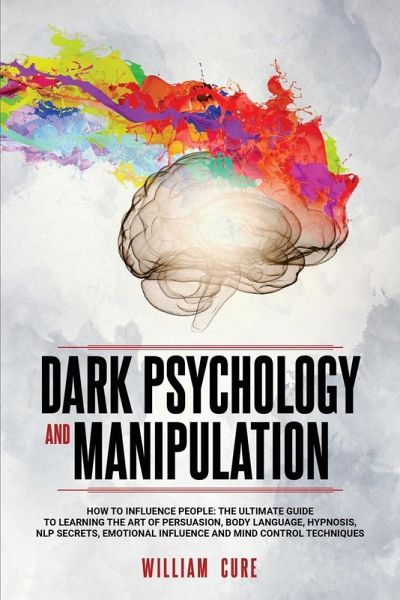 DARK PSYCHOLOGY AND MANIPULATION DARK PSYCHOLOGY AND MANIPULATION