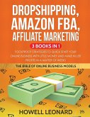 Dropshipping, Amazon FBA, Affiliate Marketing 3 Books in 1