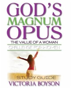 God's Magnum Opus Challenge for Women: Study Guide - Boyson, Victoria