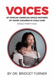 Voices of African American Single Mothers of Young Children in Child Care