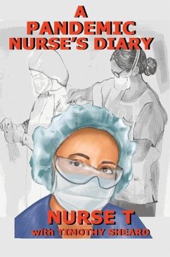 A Pandemic Nurse's Diary (hardcover) - T, Nurse