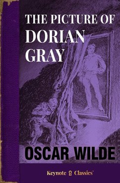 The Picture of Dorian Gray (Annotated Keynote Classics) - Wilde, Oscar; White, Michelle M.