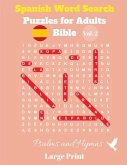Spanish Word Search Puzzles For Adults: Bible Vol. 2 Psalms and Hymns, Large Print