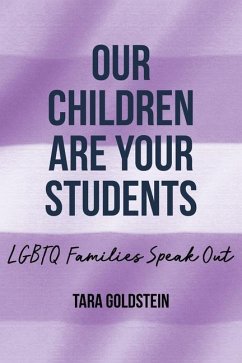 Our Children Are Your Students - Goldstein, Tara