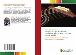 Influência dos apoios de cordas na vibração e acústica de um violão - Rocha, Luiz Fernando Tadeu