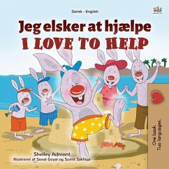 I Love to Help (Danish English Bilingual Book for Kids) - Admont, Shelley; Books, Kidkiddos