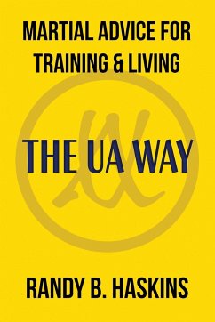Martial Advice for Training & Living - Haskins, Randy B.