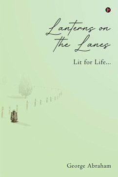 Lanterns on the Lanes: Lit for Life... - George Abraham