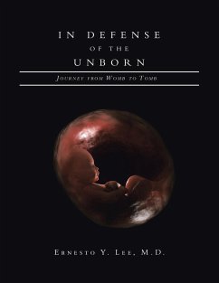 In Defense of the Unborn - Lee M. D., Ernesto Y.