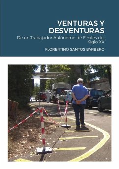 VENTURAS Y DESVENTURAS - Santos Barbero, Florentino