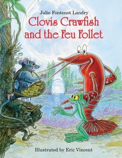 Clovis Crawfish and the Feu Follet - Landry, Julie Fontenot