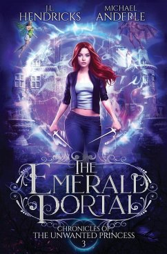 The Emerald Portal - Anderle, Michael; Hendricks, J. L.