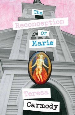 The Reconception of Marie - Carmody, Teresa