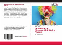 Autoestima y Discapacidad Física Motora - Trujillo Méndez, Didier Antonio; García Villa, María Luisa; Cortes Novoa, Aiza