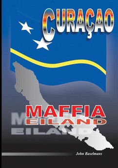 Curacao Maffia Eiland - Baselmans, John