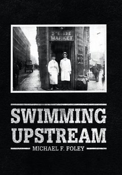 Swimming Upstream - Foley, Michael F