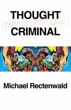 Thought Criminal - Rectenwald, Michael