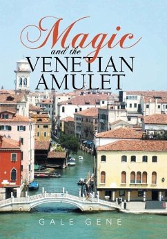 Magic and the Venetian Amulet - Gene, Gale