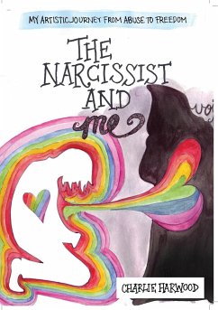 The Narcissist and Me - Harwood, Charlie