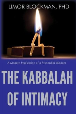 Cover The Kabbalah of Intimacy: A Modern Implication of a Primordial Wisdom