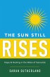 The Sun Still Rises - Bild 1