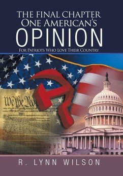 The Final Chapter One American's Opinion - Wilson, R. Lynn