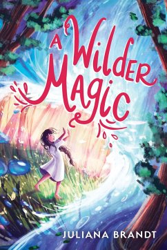 A Wilder Magic - Brandt, Juliana A Wilder Magic - Brandt, Juliana